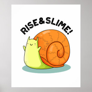 Poster Monter Et Slime Funky Snail Pun