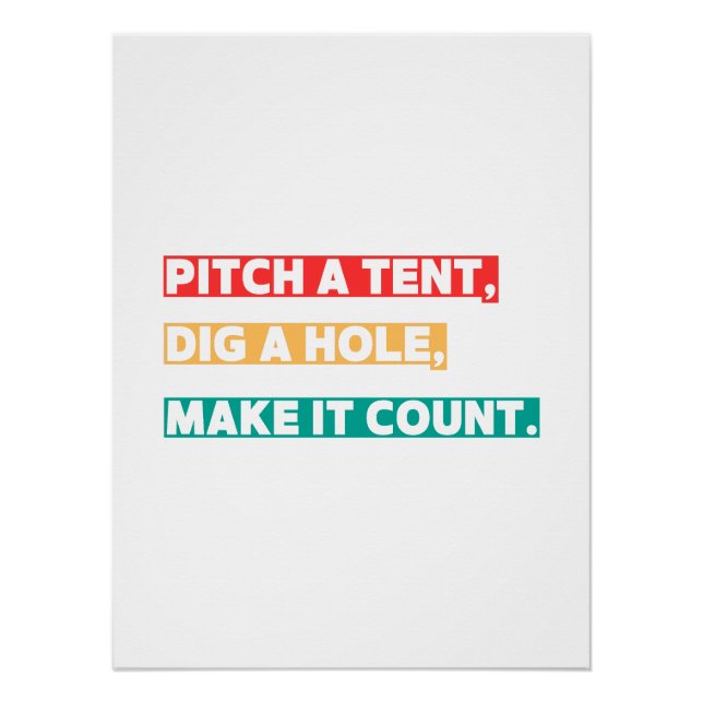 Poster Montez une tente, creusez un trou, faites-le compt (Devant)