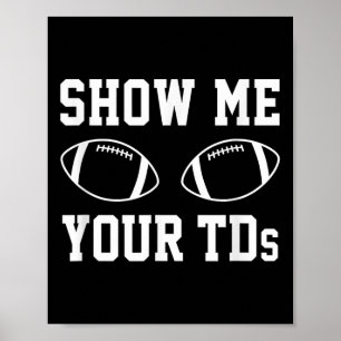 Poster Montrez-Moi Votre Tds Funny Imaginaire Football