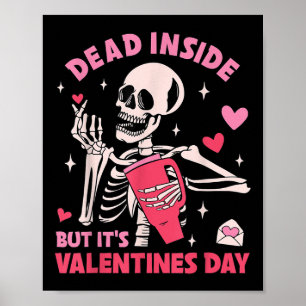 Poster Mort À L'Intérieur Mais Ses Valentines Jour Drôle 
