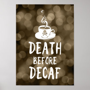Poster mort avant café décaf