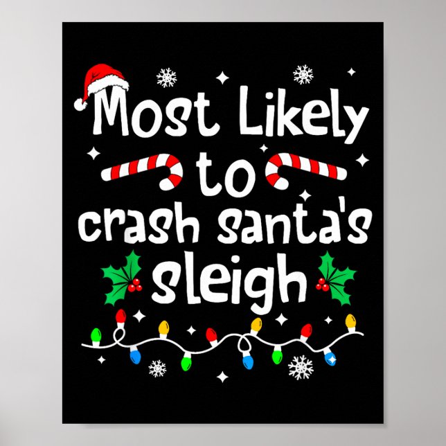 Poster Most Likely To Crash Santas Sleigh C-hristmas Matc (Devant)