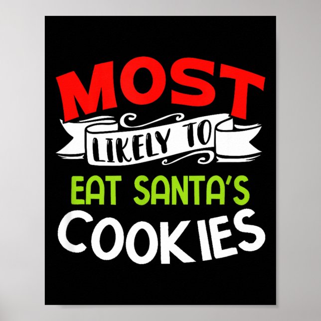 Poster Most Likely To Eat Santas Cookies Funny Family Chr (Devant)