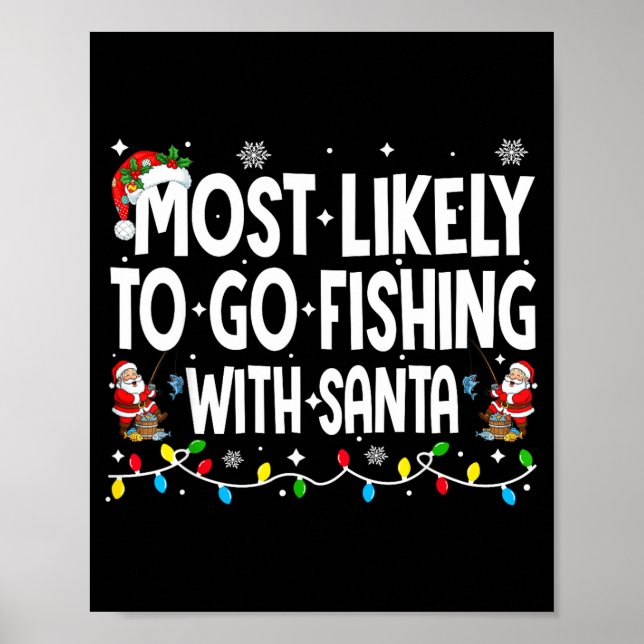 Poster Most Likely To Go Fishing With Santa Christmas Mat (Devant)