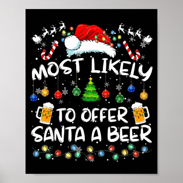 Poster Most Likely To Offer Santa A Beer Funny Drinking C (Devant)