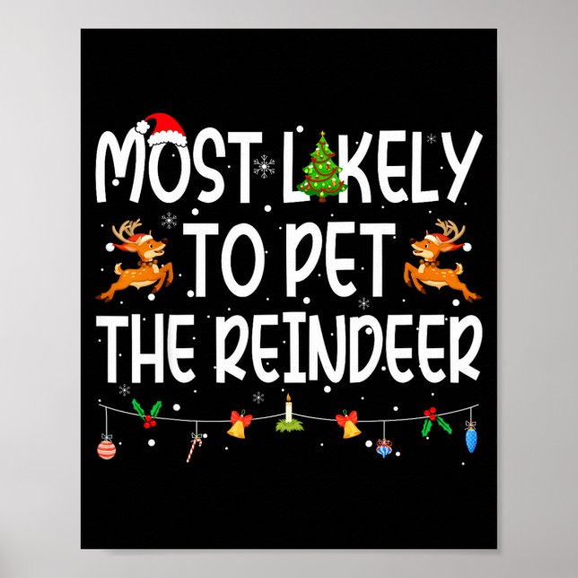 Poster Most Likely To Pet The Reindeer Family Matching Ch (Devant)