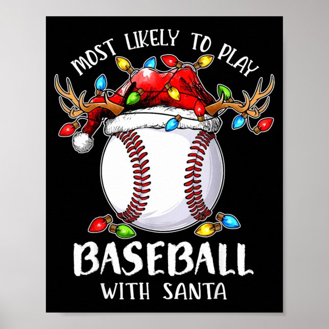 Poster Most Likely To Play Baseball With Santa Christmas  (Devant)