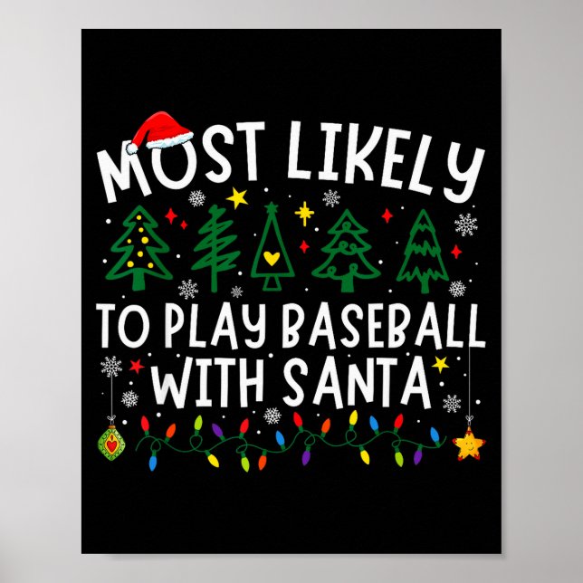 Poster Most Likely To Play Baseball With Santa Matching C (Devant)