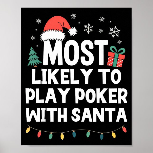 Poster Most Likely To Play Ker With Santa Christmas Funny (Devant)