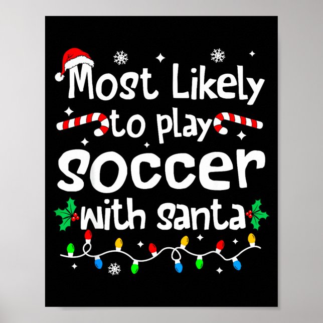 Poster Most Likely To Play Soccer With Santa C-hristmas M (Devant)