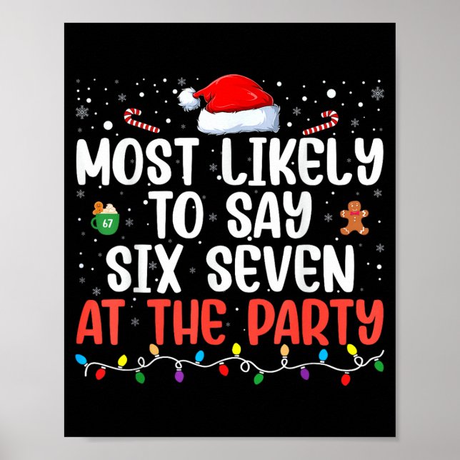Poster Most Likely To Say 67 Six Seven Funny 67 Christmas (Devant)