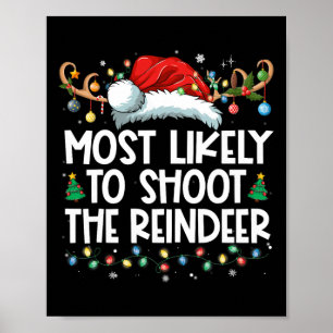 Poster Most Likely To Shoot The Reindeer Family Christmas