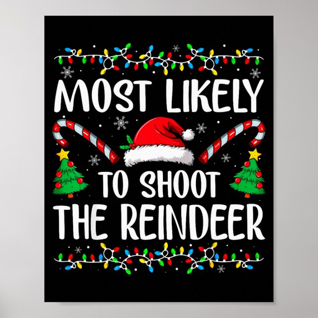 Poster Most Likely To Shoot The Reindeer Funny Matching C (Devant)