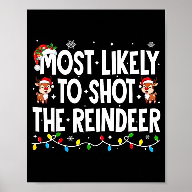 Poster Most Likely To Shoot The Reindeer Xmas Family Matc (Devant)