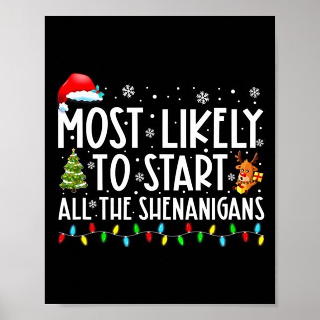 Poster Most Likely To Start All The Shenanigans Most Like (Devant)