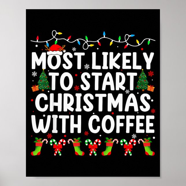 Poster Most Likely To Start Christmas With Coffee Family  (Devant)
