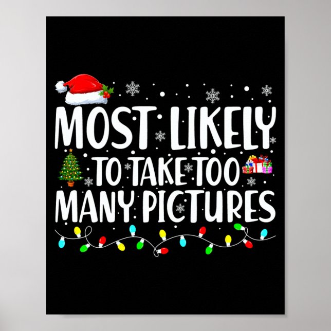 Poster Most Likely To Take Too Many Ctures Christmas  (Devant)