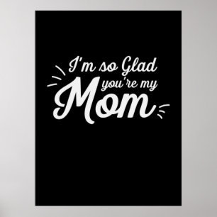 Poster Mother Art You Are My Mom
