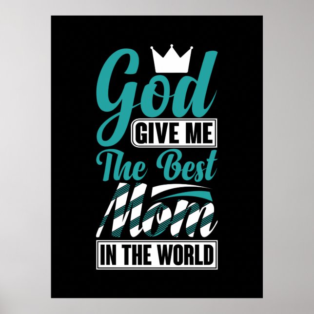 Poster Mother Gift She Give Me The Best Mama (Devant)