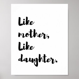Poster Motherday - Comme la mère comme la citation fille