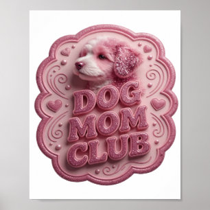 Poster Motif Artistique Club MAMAN CHIEN Rose Élégant