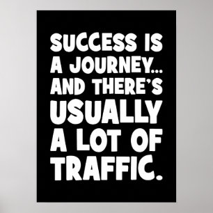 Poster Motivation amusante, le succès est le voyage avec 