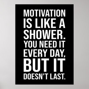 Poster Motivation est comme une citation de douche - Drôl