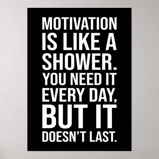 Poster Motivation est comme une citation de douche - Drôl (Devant)