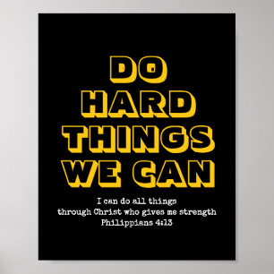 Poster Motivation   FAITES DES CHOSES DIFFICILES QUE NOUS