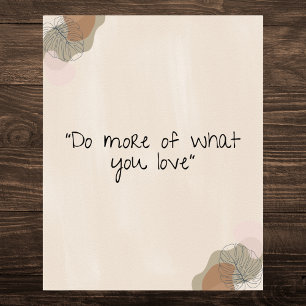 Poster Motivation "Faites plus de ce que vous aimez"