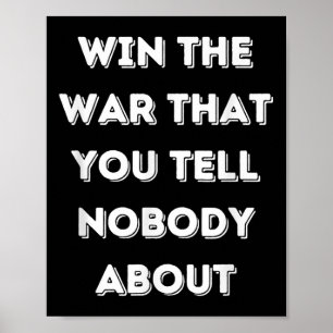 Poster Motivationnel Gagnez la guerre que vous ne raconte