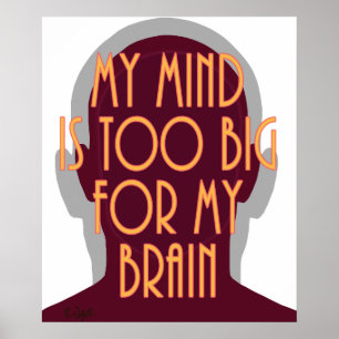 Poster Motivationnel Mon Esprit Est Trop Gros Pour Mon Ce