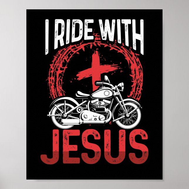 Poster Motorcycle Biker Motorbike Rider I Ride Avec Jésus (Devant)