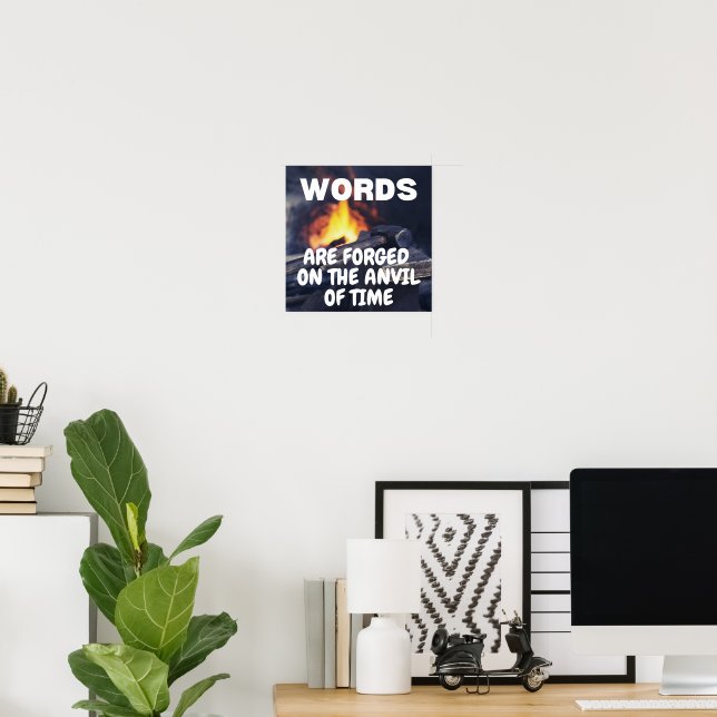Poster Mots sur Forgé sur l'enclume du temps (Bureau à domicile)