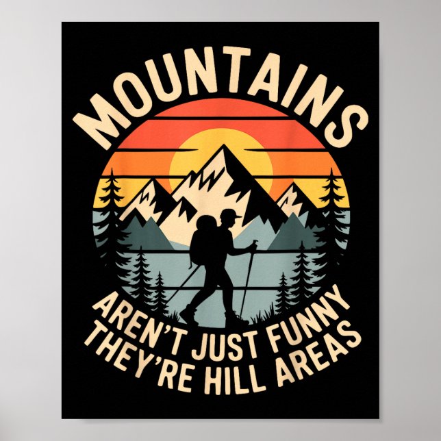 Poster Mountains Aren't Just Funny They're Hill Areas Dad (Devant)