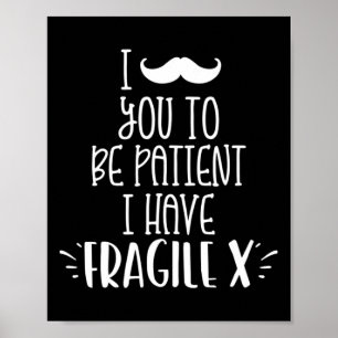 Poster Moustache Vous Être Patient J'ai Des Enfants Fragi