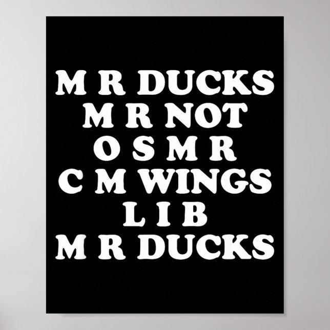 Poster Mr M R Ducks T, Funny Duck Lover, Waterfowl Quote  (Devant)