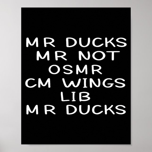 Poster Mr M R Ducks T, Funny Duck Lover, Waterfowl Quote  (Devant)