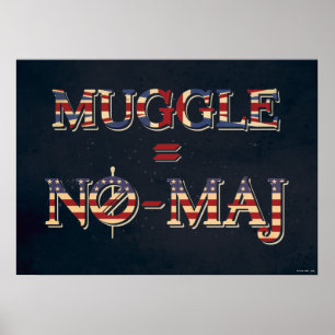 POSTER MUGGLE™ = NO-MAJ™