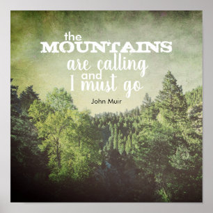 Poster Muir cite que les montagnes appellent les pins