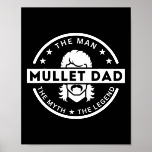 Poster Mullet Père Dit L'Homme Le Mythe La Légende