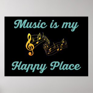 Poster Music Art Music Is My Happy Place