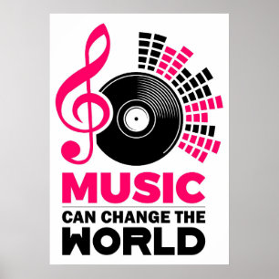 Poster Musique Art La musique peut changer le monde