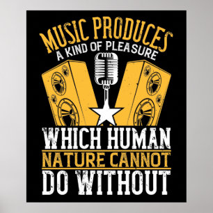 Poster Musique - La musique produit une sorte de plaisir