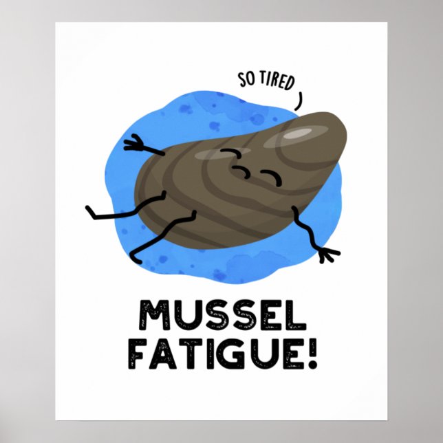 Poster Mussel Fatigue Funky Animal Muscle Pun (Devant)