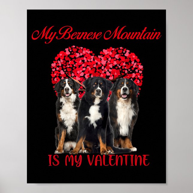 Poster My Bernese Mountain Is My Valentine Dog Lover Vale (Devant)