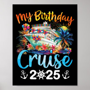 Poster My Birthday Cruise 2025 Family Cruise Vacation Tri