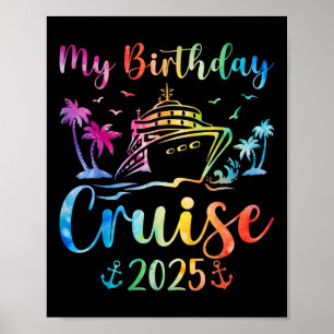 Poster My Birthday Cruise 2025 Party Cruise Anniversaire 