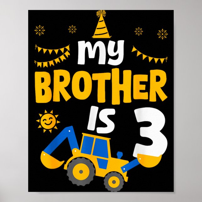 Poster My Brother Is 3 3rd Birthday Boy Digger Constructi (Devant)