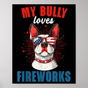 Poster My Bully aime le feu d'artifice 4 juillet chien pa